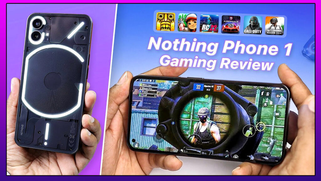 Nothing Phone Gaming Ke Liye Kaisa Hai