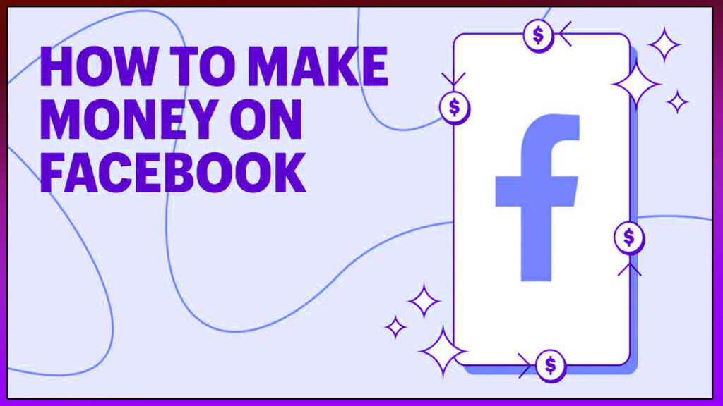 how to earn money from facebook by uploading videos